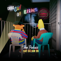 CRISIS End of Exams Party